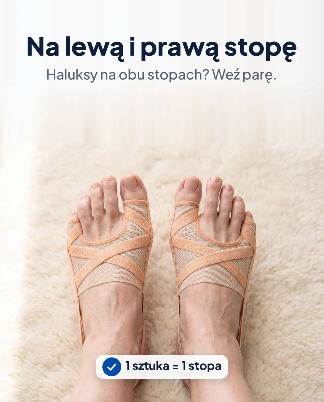 Korektory HalluX na lewej i prawej stopie – 1 sztuka na 1 stopę, na haluksy na obu stopach weź parę